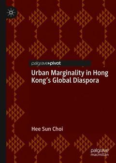 Cover of the book Urban Marginality in Hong Kong's Global Diaspora