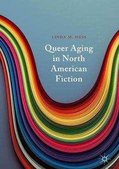 Couverture de l’ouvrage Queer Aging in North American Fiction