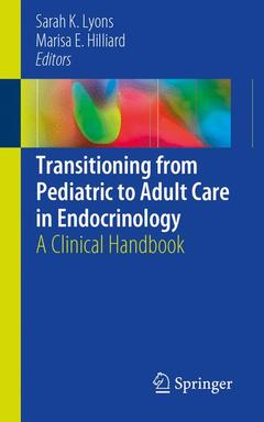 Couverture de l’ouvrage Transitioning from Pediatric to Adult Care in Endocrinology