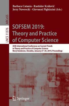 Cover of the book SOFSEM 2019: Theory and Practice of Computer Science