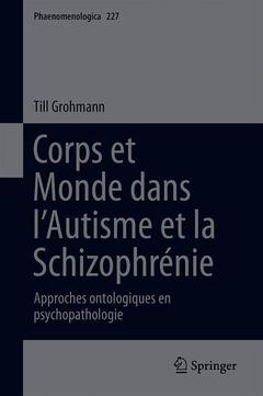 Couverture de l’ouvrage Corps et Monde dans l’Autisme et la Schizophrénie
