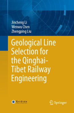 Couverture de l’ouvrage Geological Line Selection for the Qinghai-Tibet Railway Engineering