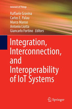 Couverture de l’ouvrage Integration, Interconnection, and Interoperability of IoT Systems