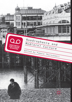 Couverture de l’ouvrage Quadrophenia and Mod(ern) Culture