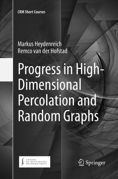 Couverture de l’ouvrage Progress in High-Dimensional Percolation and Random Graphs