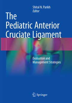 Couverture de l’ouvrage The Pediatric Anterior Cruciate Ligament