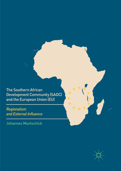 Couverture de l’ouvrage The Southern African Development Community (SADC) and the European Union (EU)
