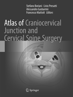 Couverture de l’ouvrage Atlas of Craniocervical Junction and Cervical Spine Surgery