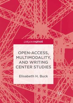 Cover of the book Open-Access, Multimodality, and Writing Center Studies