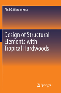 Couverture de l’ouvrage Design of Structural Elements with Tropical Hardwoods