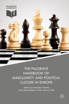 Couverture de l’ouvrage The Palgrave Handbook of Masculinity and Political Culture in Europe