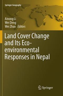 Couverture de l’ouvrage Land Cover Change and Its Eco-environmental Responses in Nepal