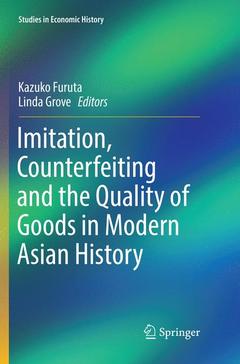Couverture de l’ouvrage Imitation, Counterfeiting and the Quality of Goods in Modern Asian History