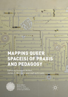 Cover of the book Mapping Queer Space(s) of Praxis and Pedagogy