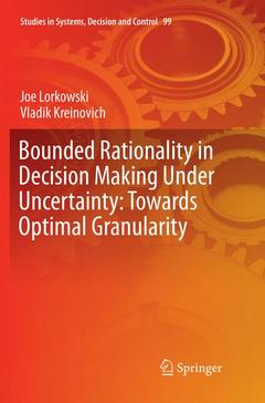 Couverture de l’ouvrage Bounded Rationality in Decision Making Under Uncertainty: Towards Optimal Granularity 