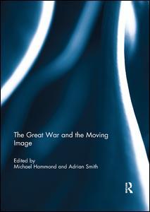 Cover of the book The Great War and the Moving Image