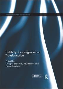 Couverture de l’ouvrage Celebrity, Convergence and Transformation