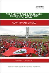 Couverture de l’ouvrage The Right to Food Guidelines, Democracy and Citizen Participation