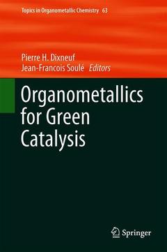 Couverture de l’ouvrage Organometallics for Green Catalysis