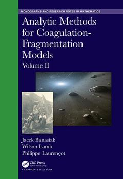 Couverture de l’ouvrage Analytic Methods for Coagulation-Fragmentation Models, Volume II