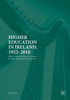 Couverture de l’ouvrage Higher Education in Ireland, 1922–2016