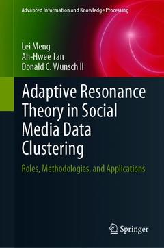 Couverture de l’ouvrage Adaptive Resonance Theory in Social Media Data Clustering