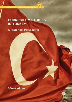 Couverture de l’ouvrage Curriculum Studies in Turkey