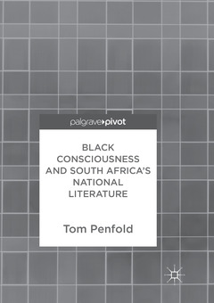 Couverture de l’ouvrage Black Consciousness and South Africa's National Literature