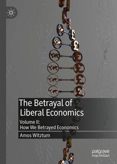 Cover of the book The Betrayal of Liberal Economics