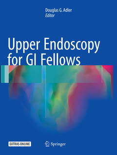 Couverture de l’ouvrage Upper Endoscopy for GI Fellows