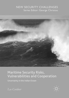 Couverture de l’ouvrage Maritime Security Risks, Vulnerabilities and Cooperation