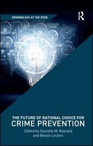 Couverture de l’ouvrage The Future of Rational Choice for Crime Prevention