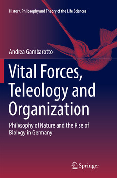 Couverture de l’ouvrage Vital Forces, Teleology and Organization