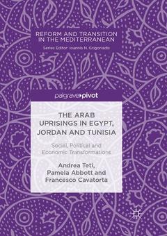 Couverture de l’ouvrage The Arab Uprisings in Egypt, Jordan and Tunisia