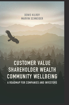 Couverture de l’ouvrage Customer Value, Shareholder Wealth, Community Wellbeing