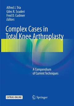 Couverture de l’ouvrage Complex Cases in Total Knee Arthroplasty