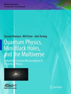 Couverture de l’ouvrage Quantum Physics, Mini Black Holes, and the Multiverse 