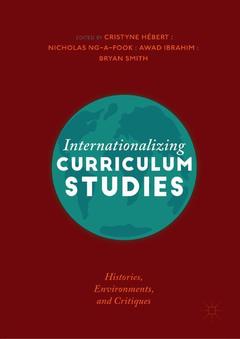 Cover of the book Internationalizing Curriculum Studies