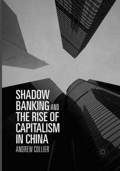 Couverture de l’ouvrage Shadow Banking and the Rise of Capitalism in China