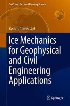 Cover of the book Ice Mechanics for Geophysical and Civil Engineering Applications