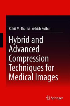 Couverture de l’ouvrage Hybrid and Advanced Compression Techniques for Medical Images