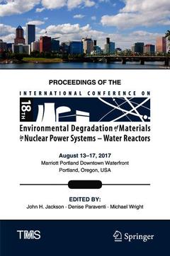 Couverture de l’ouvrage Proceedings of the 18th International Conference on Environmental Degradation of Materials in Nuclear Power Systems – Water Reactors