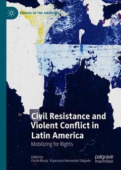 Couverture de l’ouvrage Civil Resistance and Violent Conflict in Latin America