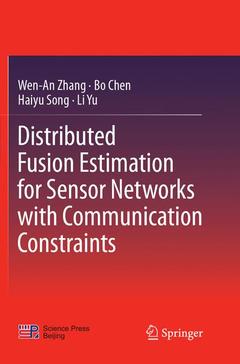 Couverture de l’ouvrage Distributed Fusion Estimation for Sensor Networks with Communication Constraints