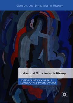 Couverture de l’ouvrage Ireland and Masculinities in History
