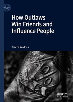 Cover of the book How Outlaws Win Friends and Influence People