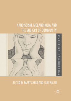 Couverture de l’ouvrage Narcissism, Melancholia and the Subject of Community