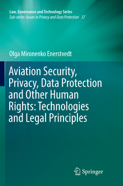 Cover of the book Aviation Security, Privacy, Data Protection and Other Human Rights: Technologies and Legal Principles