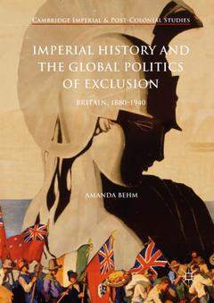 Couverture de l’ouvrage Imperial History and the Global Politics of Exclusion