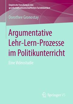 Couverture de l’ouvrage Argumentative Lehr-Lern-Prozesse im Politikunterricht
